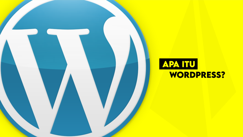 Apa itu Wordpress & Kelebihannya Dibanding Platform Lain?