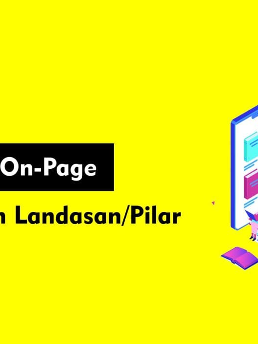 Langkah Optimasi SEO On-Page Dengan Konten Landasan-Pilar