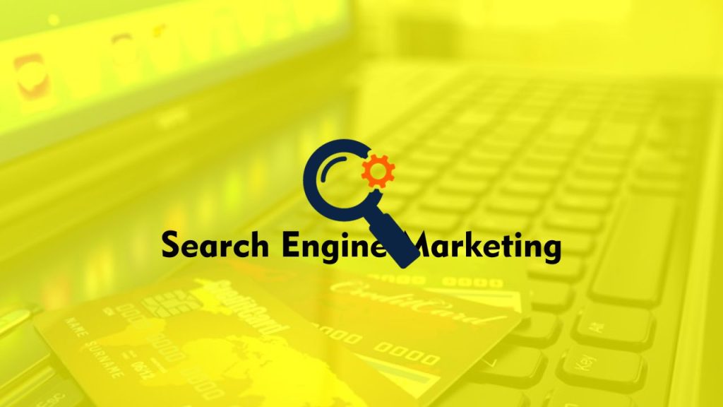 Apa Itu Search Engine Marketing - Plus Cara Dalam 5 Langkah Mudah