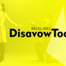 Google Disavow Tool - Cara Menolak Backlink Racun