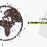 Cara Menjual Barang ke Luar Negeri dengan 5 Metode