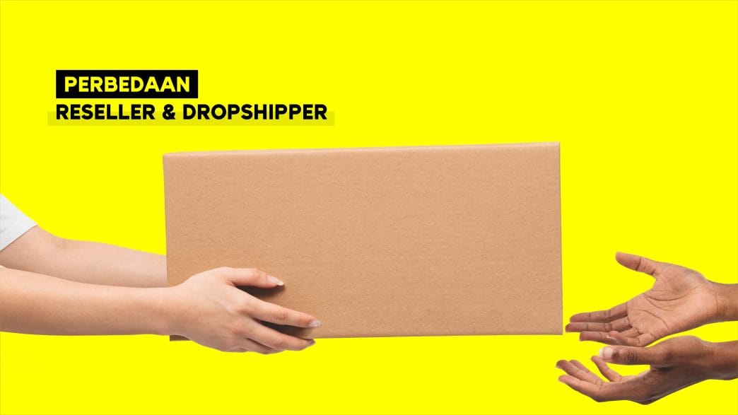 Ketahui Perbedaan Reseller dan Dropshipper Wajib Diketahui Pemasar Online