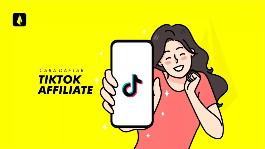 Cara Daftar TikTok Affiliate