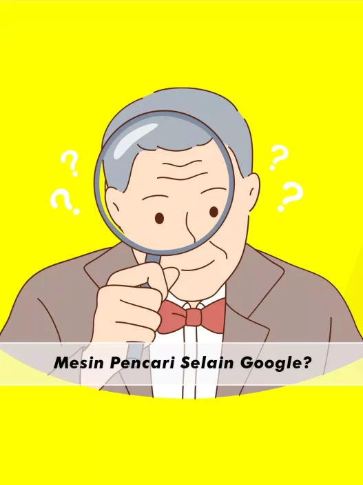 Mesin Pencari Selain Google