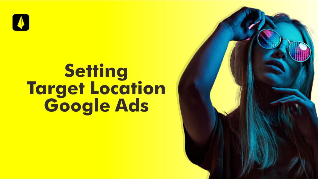 setting target location google ads