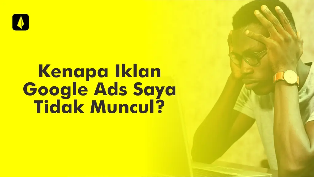 iklan google ads tidak muncul