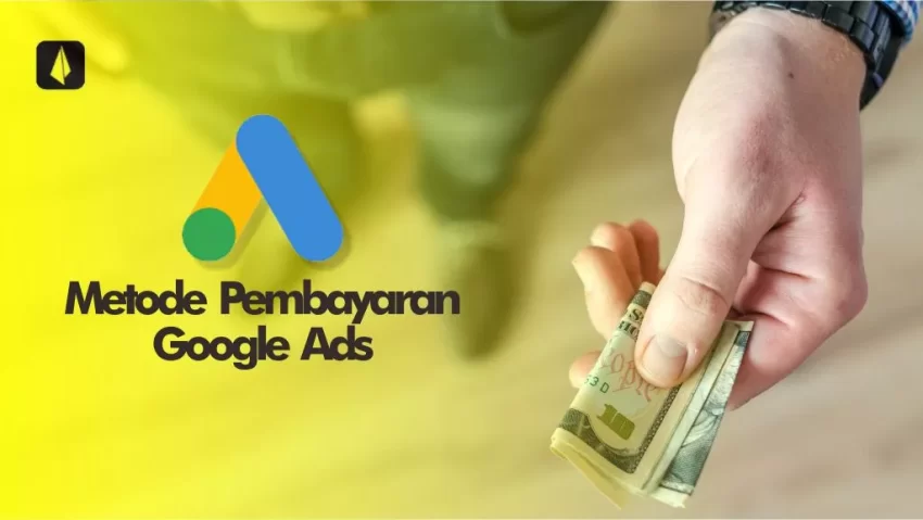 metode pembayaran google ads