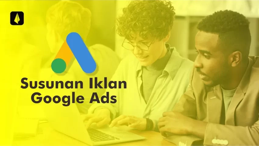susunan iklan di google ads