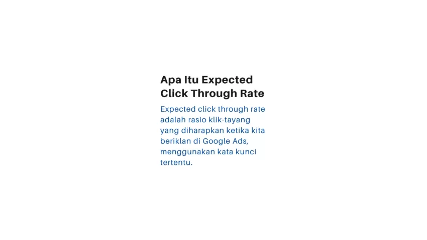 Memahami Expected Click Through Rate dalam Google Ads 16 expected click through rate