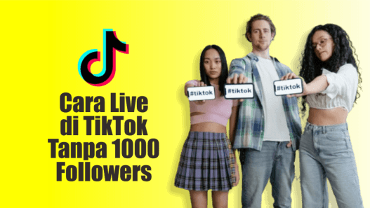 cara live di Tiktok tanpa 1000 followers