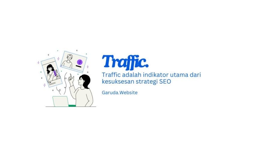 Apa Itu Traffic: Definisi + 6 Cara Terbaik Meningkatkannya 16 Traffic adalah