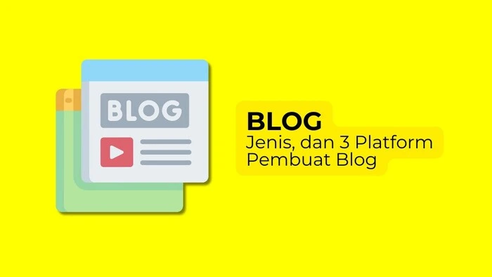 Apa Itu Blog: Definisi, Fungsi + 6 Strategi Sukses 17 Platform Pembuat Blog