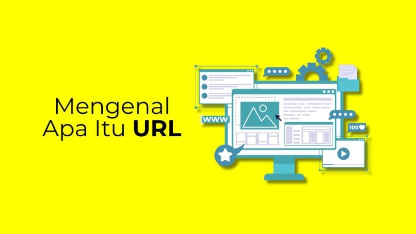 Apa Itu URL - Definisi, Fungsi, Cara Kerja + 7 Fakta Penting Alamat Digital Ini 15 URL adalah