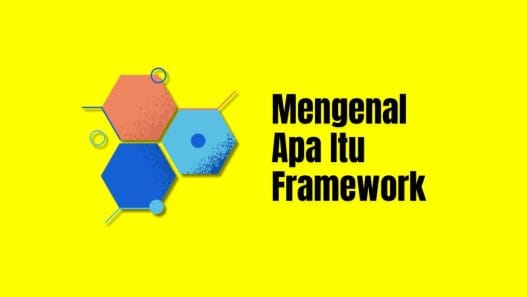 Framework adalah