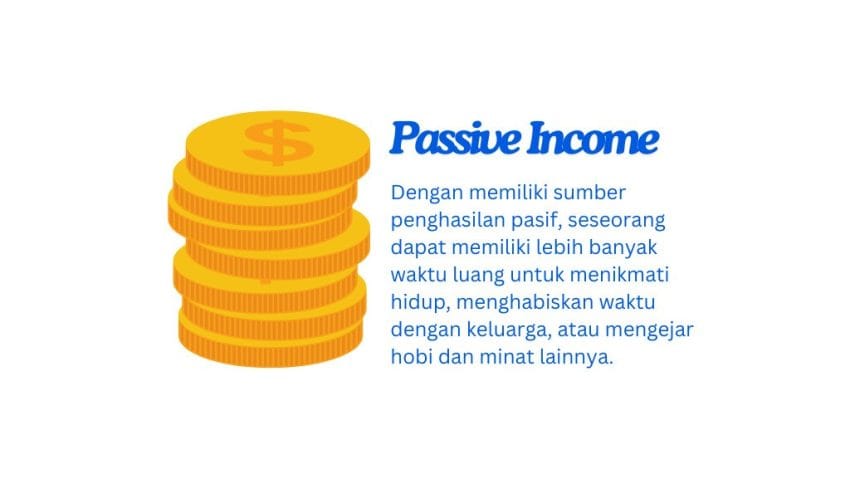 Penghasilan Pasif dan 6 Sumber Passive Income Potensial! 15 Penghasilan pasif adalah